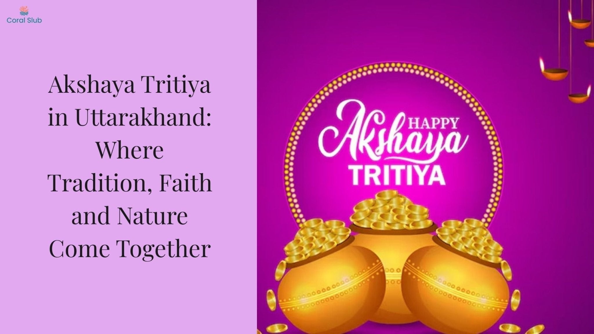 Akshaya Tritiya in Uttarakhand: Where Tradition, Faith and Nature Come Together